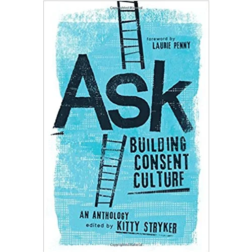 Ask: Building Consent Culture