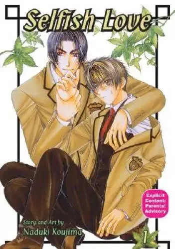 Selfish Love: Book 1 (Yaoi) – Paperback By Koujima, Naduki – GOOD Doll